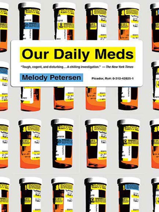 Title details for Our Daily Meds by Melody Petersen - Available